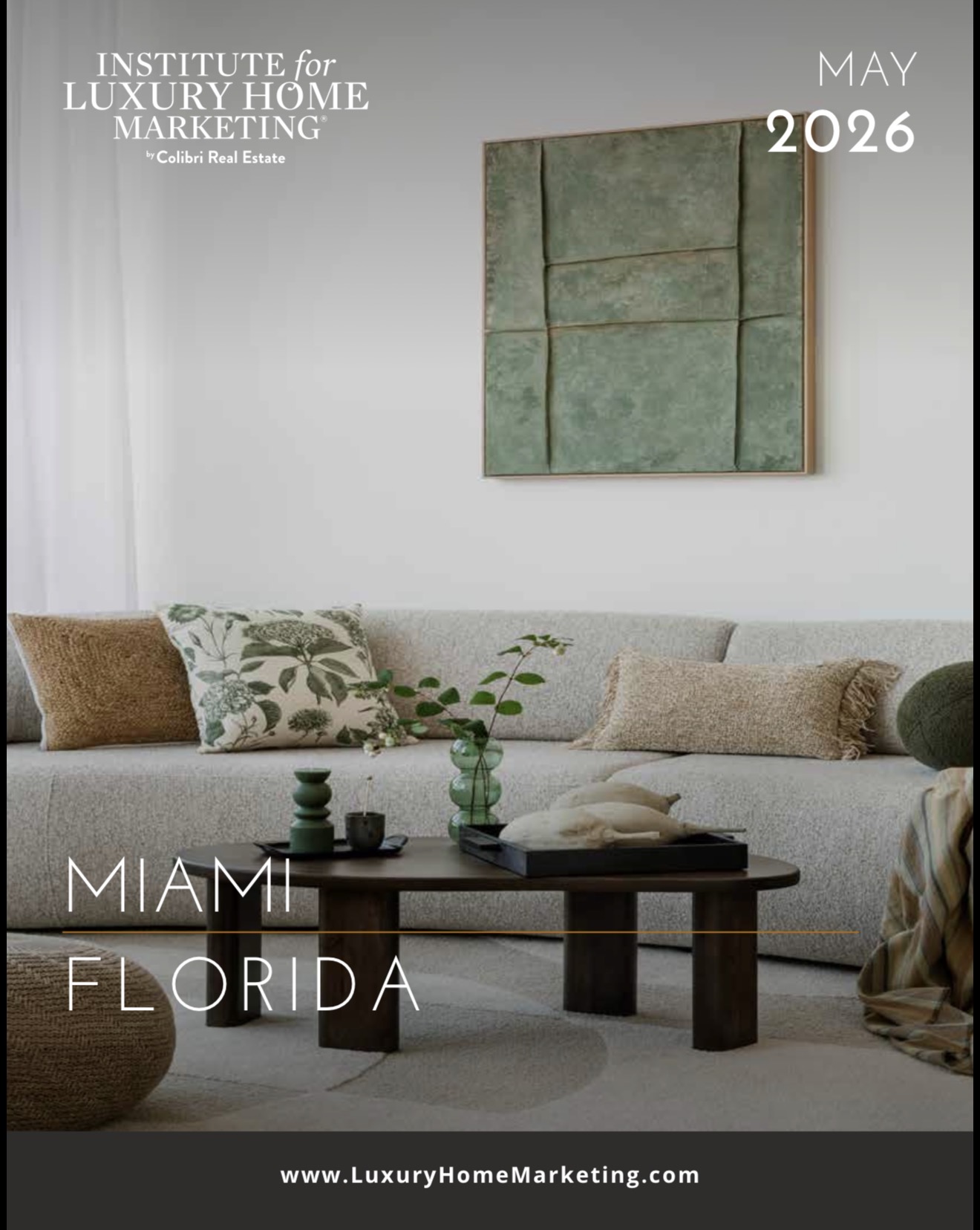 Miami Florida Luxury Real Estate Market Report May 2026 — Institute for Luxury Home Marketing